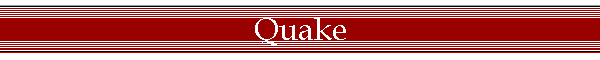 Quake